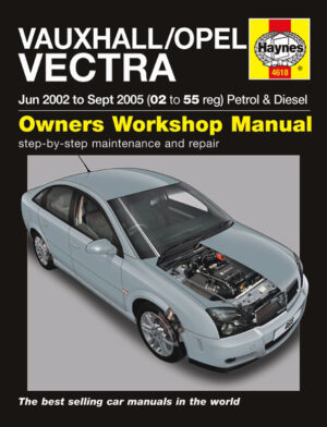 Haynes Opel reparasjonshåndbok for Vauxhall/Opel Vectra Petrol & Diesel (June 02 - Sept 05) 02 to 55