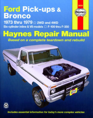 Haynes Ford reparasjonshåndbok for Ford Pick-ups & Bronco ‘73 - ‘79